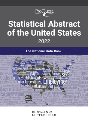 Proquest Statistical Abstract of the United States 2022: The National Data Book - Press, Bernan, and Proquest