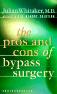 Pros & Cons of Bypass Surgery - Whitaker, Julian, MD