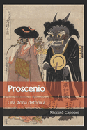 Proscenio: Una storia distopica