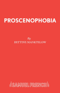 Prosceno Phobia