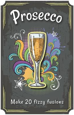 Prosecco - Igloo Books Ltd