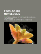 Proslogium; Monologium; An Appendix, in Behalf of the Fool, by Gaunilon; And Cur Deus Homo