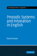 Prosodic Systems and Intonation in English