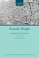 Prosodic Weight: Categories and Continua