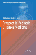 Prospect in Pediatric Diseases Medicine