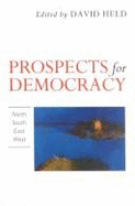 Prospects for Democracy: North, South, East, West