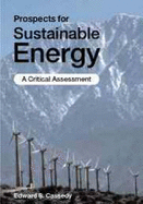 Prospects for Sustainable Energy: A Critical Assessment - Cassedy, Edward S