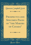 Prospectus and Specimen Pages of "The Makers of Canada" (Classic Reprint)