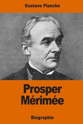 Prosper Merimee - Planche, Gustave