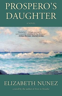 Prospero's Daughter - Nunez, Elizabeth