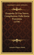 Prospetto Di Una Nuova Compilazione Della Storia Fiorentina (1758)