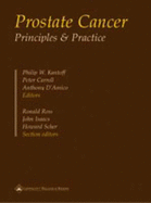 Prostate Cancer: Principles and Practice - Kantoff, Philip W, MD (Editor), and Carroll, Peter, Professor, MD (Editor), and D'Amico, Donita