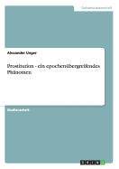 Prostitution - Ein Epochenubergreifendes Phanomen