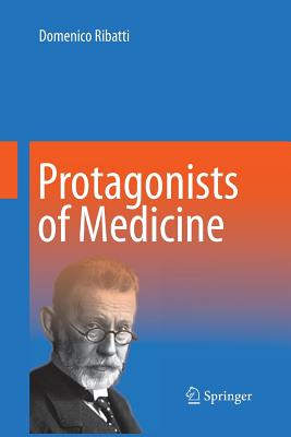 Protagonists of Medicine - Ribatti, Domenico