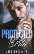 Protected By My Boss: Liebesroman