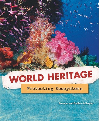 Protecting Ecosystems - Gallagher, Brendan, and Gallagher, Debbie