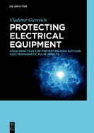 Protecting Electrical Equipment: Good Practices for Preventing High Altitude Electromagnetic Pulse Impacts