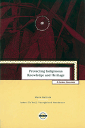 Protecting Indigenous Knowledge and Heritage: A Global Challenge