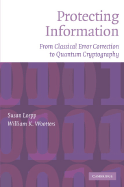 Protecting Information: From Classical Error Correction to Quantum Cryptography