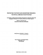 Protecting the Frontline in Biodefense Research: The Special Immunizations Program - Committee on Special Immunizations Program for Laboratory Personnel Engaged in Research on Countermeasures for Select Agents...