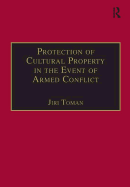 Protection of Cultural Property in the Event of Armed Conflict