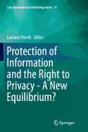 Protection of Information and the Right to Privacy - A New Equilibrium?