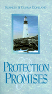 Protection Promises - Copeland, Kenneth, and Copeland, Gloria