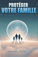 Proteger Votre Famille