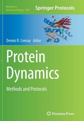 Protein Dynamics: Methods and Protocols - Livesay, Dennis R (Editor)