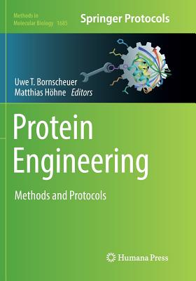 Protein Engineering: Methods and Protocols - Bornscheuer, Uwe T (Editor), and Hhne, Matthias (Editor)