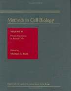 Protein Expression in Animal Cells - Roth, Michael G (Editor), and Matsudaira, Paul T (Editor), and Wilson, Leslie (Editor)