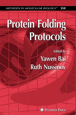 Protein Folding Protocols - Bai, Yawen (Editor)