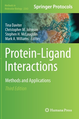 Protein-Ligand Interactions: Methods and Applications - Daviter, Tina (Editor), and Johnson, Christopher M (Editor), and McLaughlin, Stephen H (Editor)