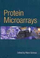 Protein Microarrays - Schena, Mark