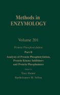 Protein Phosphorylation, Part B: Analysis of Protein Phosphorylation, Protein Kinase Inhibitors, and Protein Phosphatases Volume 201