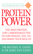 Protein Power: The High Protein/low Carbohydrate Way to Lose Weight, Feel Fit, and Boost Your Health