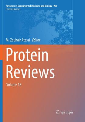 Protein Reviews: Volume 18 - Atassi, M. Zouhair (Editor)