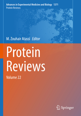 Protein Reviews: Volume 22 - Atassi, M. Zouhair (Editor)