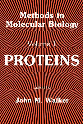 Proteins - Walker, John M, Professor (Editor)