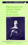 Protestant Dissenters in Wales, 1639-1689