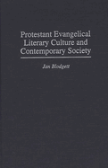 Protestant Evangelical Literary Culture and Contemporary Society