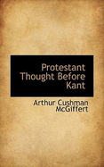 Protestant Thought Before Kant