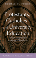 Protestants, Catholics, and University Education: Trinity College Dublin in the Age of Revolution