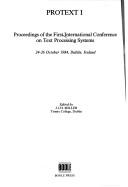 Protext I: Proceedings of the First International Conference on Text Processing Systems