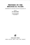 Protides of the Biological Fluids: Proceedings of the Colloquium on Protides of the Biological Fluids, 27th, Brussels, Apr. 30 - May 3, 1979 - Peeters, H (Editor), and Colloquium on Protides of the Biological