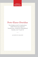 Proto-Elamo-Dravidian: The Evidence and Its Implications (2007 Photocopy Reprint) Transactions, American Philosophical Society (Vol. 71, Part 3)