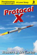 Protocol X: Neutrinoman & Lightningirl: A Love Story, Episode 3