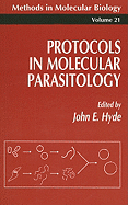 Protocols in Molecular Parasitology