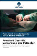 Protokoll ?ber die Versorgung der Patienten