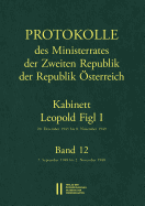 Protokolle Des Ministerrates Der Zweiten Republik, Kabinett Leopold Figl I: Band 12: 7. September 1948 Bis 2. November 1948
